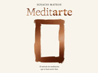 Presentación de 'Meditarte: El método de meditación que te hará sentir bien'